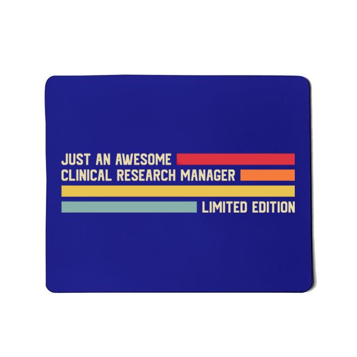 Just An Awesome Clinical Research Ager Gift Mousepad