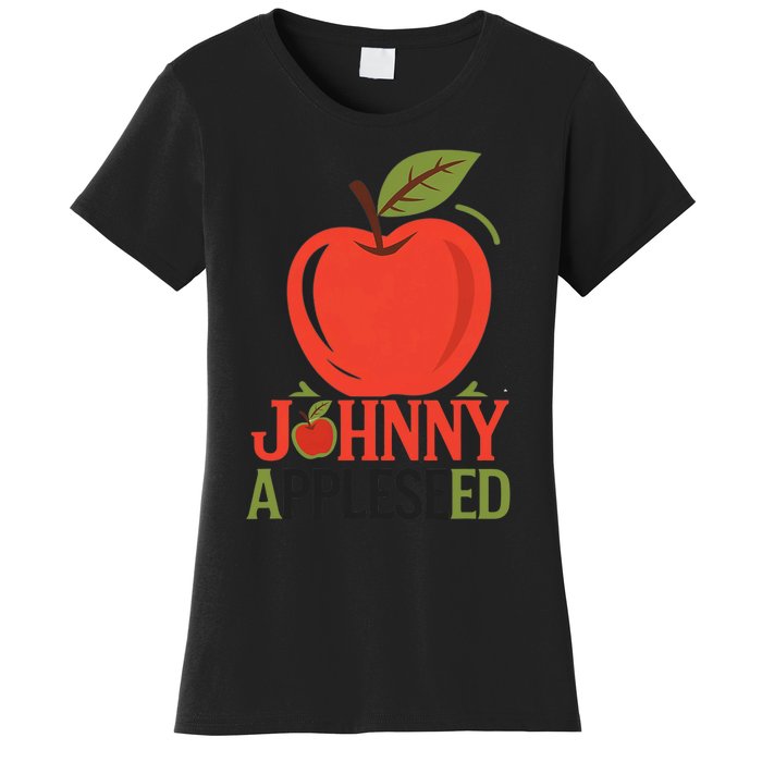 Johnny Appleseed Apple Day Sept 26 Orchard Nursery Women's T-Shirt