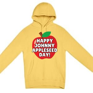 Johnny Appleseed Apple Day Sept 26 Orchard Nursery Premium Pullover Hoodie