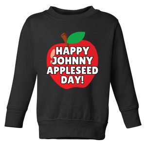 Johnny Appleseed Apple Day Sept 26 Orchard Nursery Toddler Sweatshirt