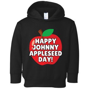 Johnny Appleseed Apple Day Sept 26 Orchard Nursery Toddler Hoodie