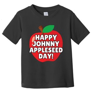 Johnny Appleseed Apple Day Sept 26 Orchard Nursery Toddler T-Shirt