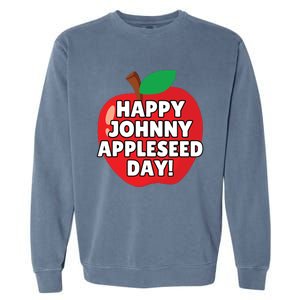 Johnny Appleseed Apple Day Sept 26 Orchard Nursery Garment-Dyed Sweatshirt