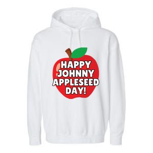 Johnny Appleseed Apple Day Sept 26 Orchard Nursery Garment-Dyed Fleece Hoodie