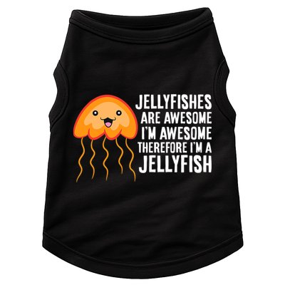 Jellyfishes Are Awesome Im Awesome Im A Jellyfish Doggie Tank