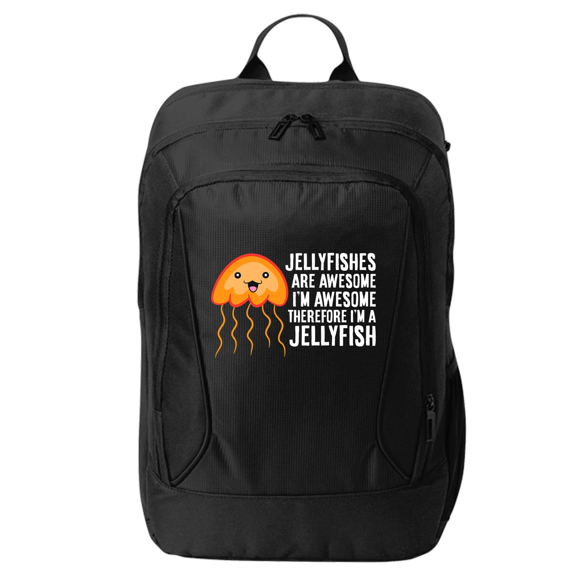 Jellyfishes Are Awesome Im Awesome Im A Jellyfish City Backpack