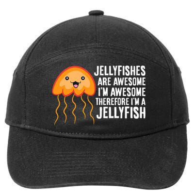 Jellyfishes Are Awesome Im Awesome Im A Jellyfish 7-Panel Snapback Hat