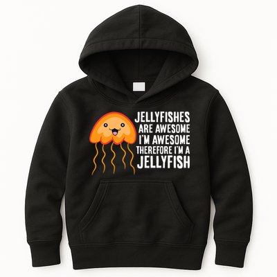 Jellyfishes Are Awesome Im Awesome Im A Jellyfish Kids Hoodie