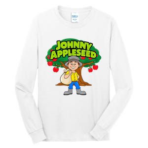 Johnny Appleseed Apple Day Sept 26 Celebrate Legends Tall Long Sleeve T-Shirt