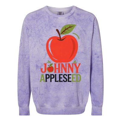 Johnny Appleseed Apple Day Sept 26 Orchard Nursery Colorblast Crewneck Sweatshirt