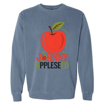 Johnny Appleseed Apple Day Sept 26 Orchard Nursery Garment-Dyed Sweatshirt