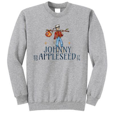 Johnny Appleseed Apple Day Sept 26 Orchard Nursery Tall Sweatshirt