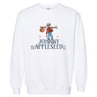 Johnny Appleseed Apple Day Sept 26 Orchard Nursery Garment-Dyed Sweatshirt