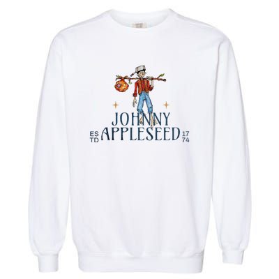 Johnny Appleseed Apple Day Sept 26 Orchard Nursery Garment-Dyed Sweatshirt