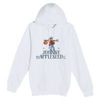 Johnny Appleseed Apple Day Sept 26 Orchard Nursery Premium Pullover Hoodie