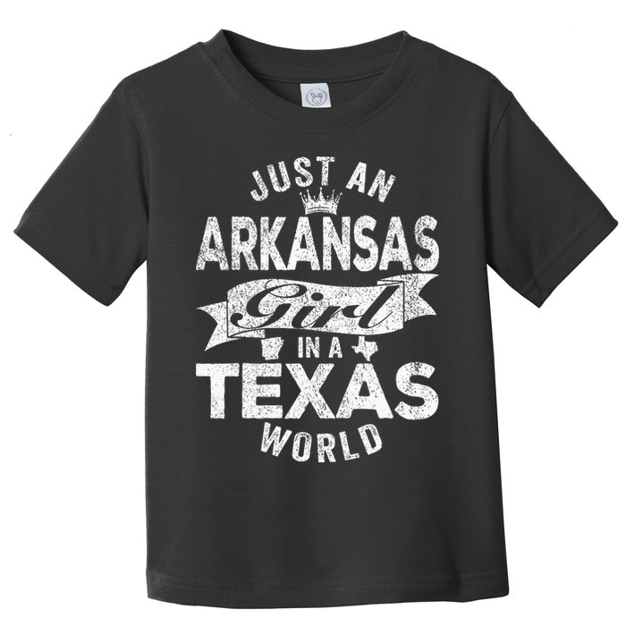 Just An Arkansas Girl In A Texas World Toddler T-Shirt