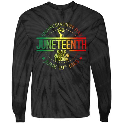 Juneteenth African American Freedom Black History June 19 Tie-Dye Long Sleeve Shirt