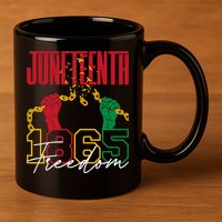 Juneteenth African American Freedom Black Pride Juneteenth 11oz C Handle Ceramic Mug