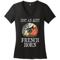 Just An Aunt Who Loves French Horn Women's V-Neck T-Shirt