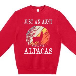 Just An Aunt Who Loves Alpacas Premium Crewneck Sweatshirt