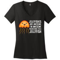 Jellyfishes Are Awesome Im Awesome Im A Jellyfish Women's V-Neck T-Shirt