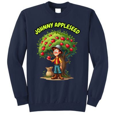 Johnny Appleseed Apple Day Sept 26 Celebrate Legends Tall Sweatshirt