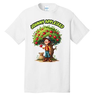 Johnny Appleseed Apple Day Sept 26 Celebrate Legends Tall T-Shirt