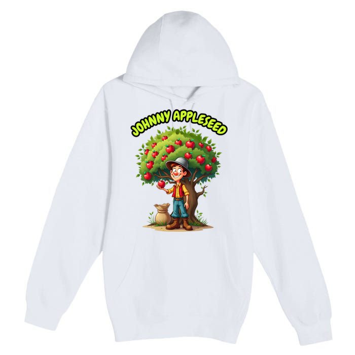 Johnny Appleseed Apple Day Sept 26 Celebrate Legends Premium Pullover Hoodie