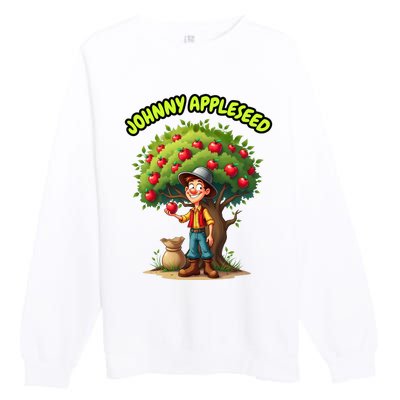 Johnny Appleseed Apple Day Sept 26 Celebrate Legends Premium Crewneck Sweatshirt