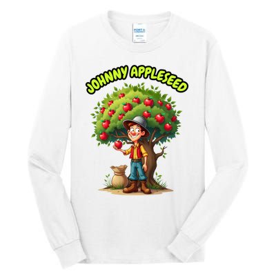 Johnny Appleseed Apple Day Sept 26 Celebrate Legends Tall Long Sleeve T-Shirt