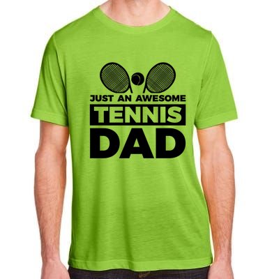 Just An Awesome Tennis Dad Fathers Day Gift Adult ChromaSoft Performance T-Shirt