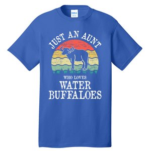 Just An Aunt Who Loves Water Buffaloes Gift Tall T-Shirt