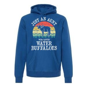 Just An Aunt Who Loves Water Buffaloes Gift Premium Hoodie