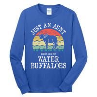 Just An Aunt Who Loves Water Buffaloes Gift Tall Long Sleeve T-Shirt