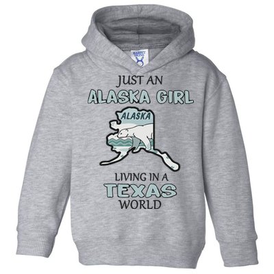 Just An Alaska Girl Living In A Texas World Toddler Hoodie