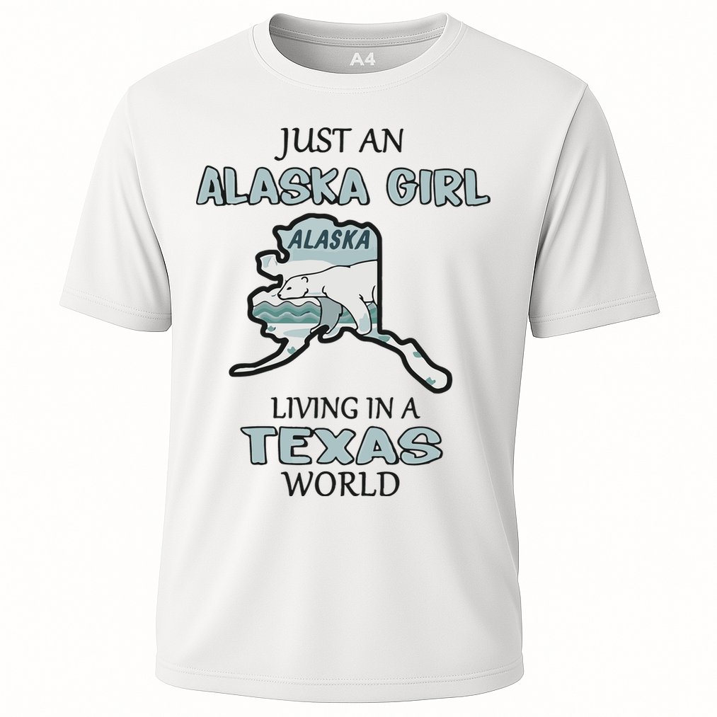 Just An Alaska Girl Living In A Texas World Performance Shirt