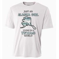 Just An Alaska Girl Living In A Texas World Cooling Performance Crew T-Shirt