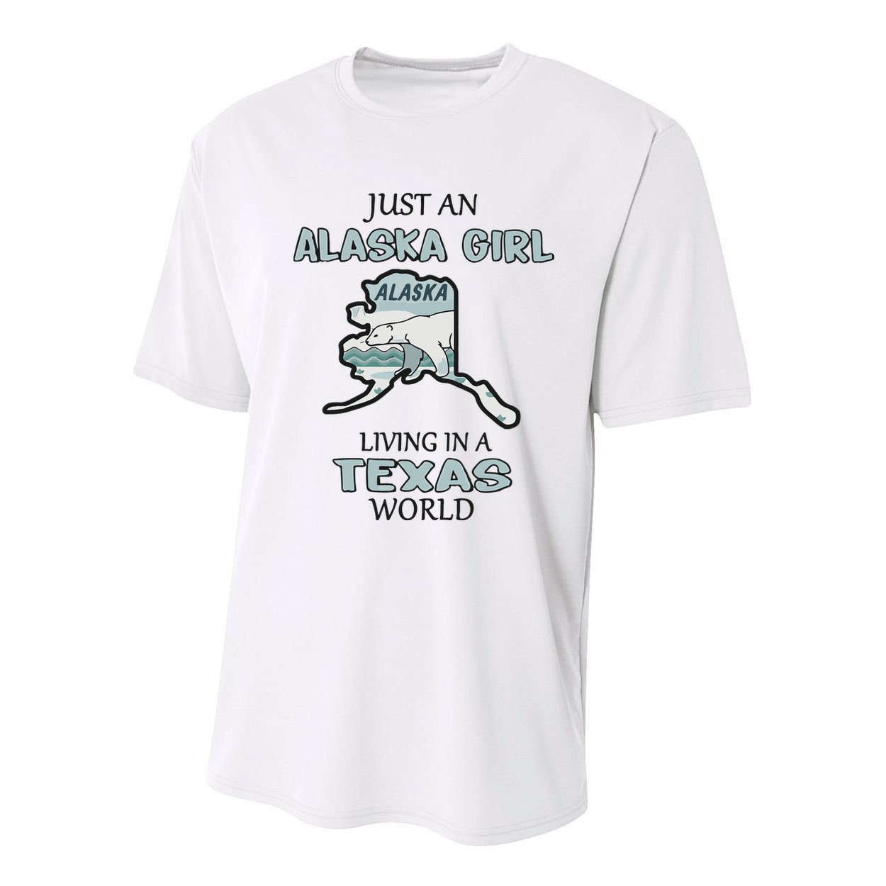 Just An Alaska Girl Living In A Texas World Youth Performance Sprint T-Shirt
