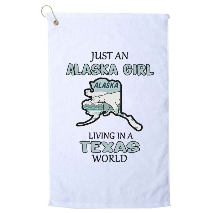 Just An Alaska Girl Living In A Texas World Platinum Collection Golf Towel