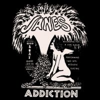 J.A.N.E.’S Addiction – Addiction Magnet