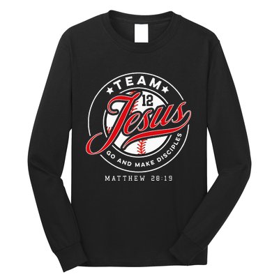 Jesus And Baseball Team Jesus Christian Matthew 28 19 Verse Long Sleeve Shirt