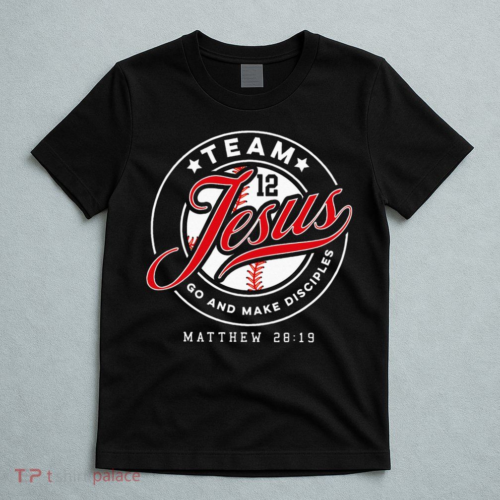 Jesus And Baseball Team Jesus Christian Matthew 28 19 Verse T-Shirt