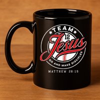 Jesus And Baseball Team Jesus Christian Matthew 28 19 Verse 11oz C Handle Ceramic Mug