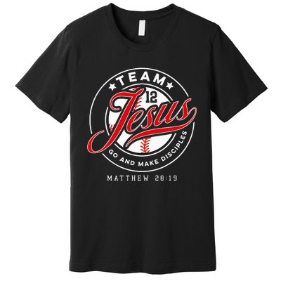 Jesus And Baseball Team Jesus Christian Matthew 28 19 Verse Premium T-Shirt