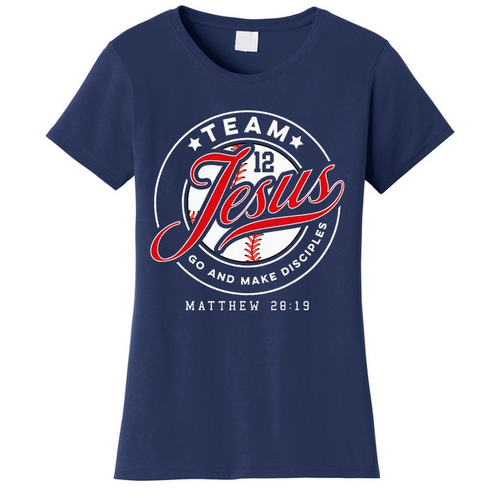 Jesus And Baseball Team Jesus Christian Matthew 28 19 Verse Women's T-Shirt