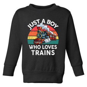 Just A Boy Who Loves Trains Train Lover Toddler Sweatshirt