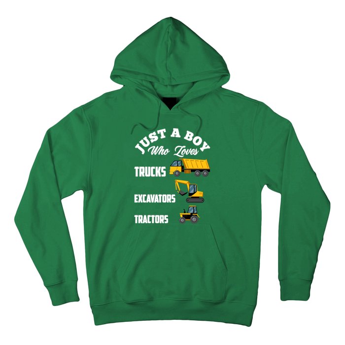 Just A Boy Who Loves Trucks Excavators Tractors Boy Hoodie