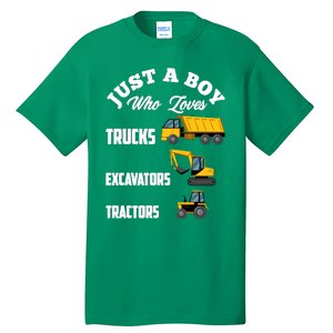 Just A Boy Who Loves Trucks Excavators Tractors Boy Tall T-Shirt