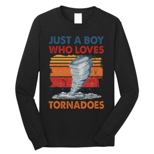 Just A Boy Who Loves Tornado Weather Storm Tornado Chaser Long Sleeve Shirt