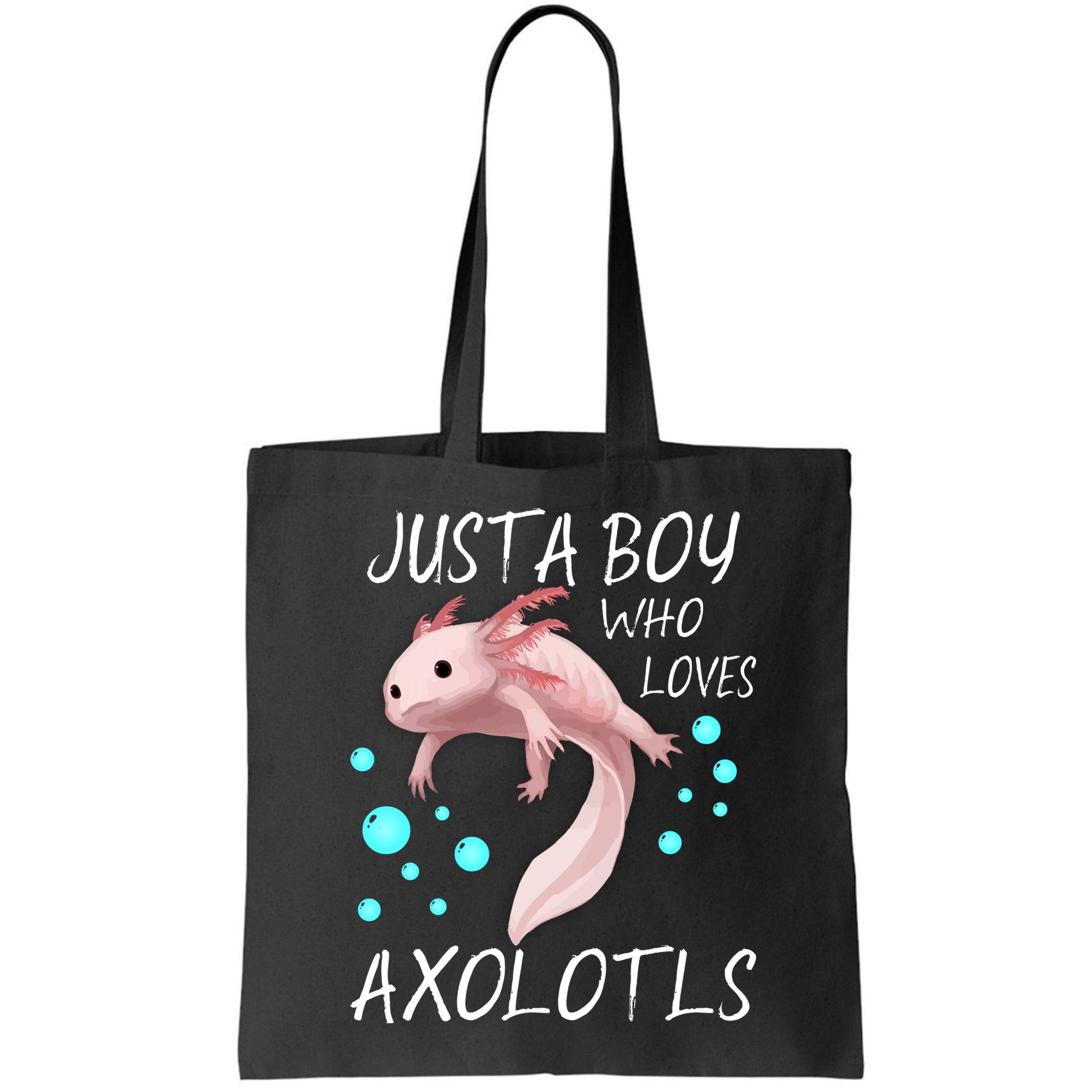 Just A Boy Who Loves Axolotls Bag
